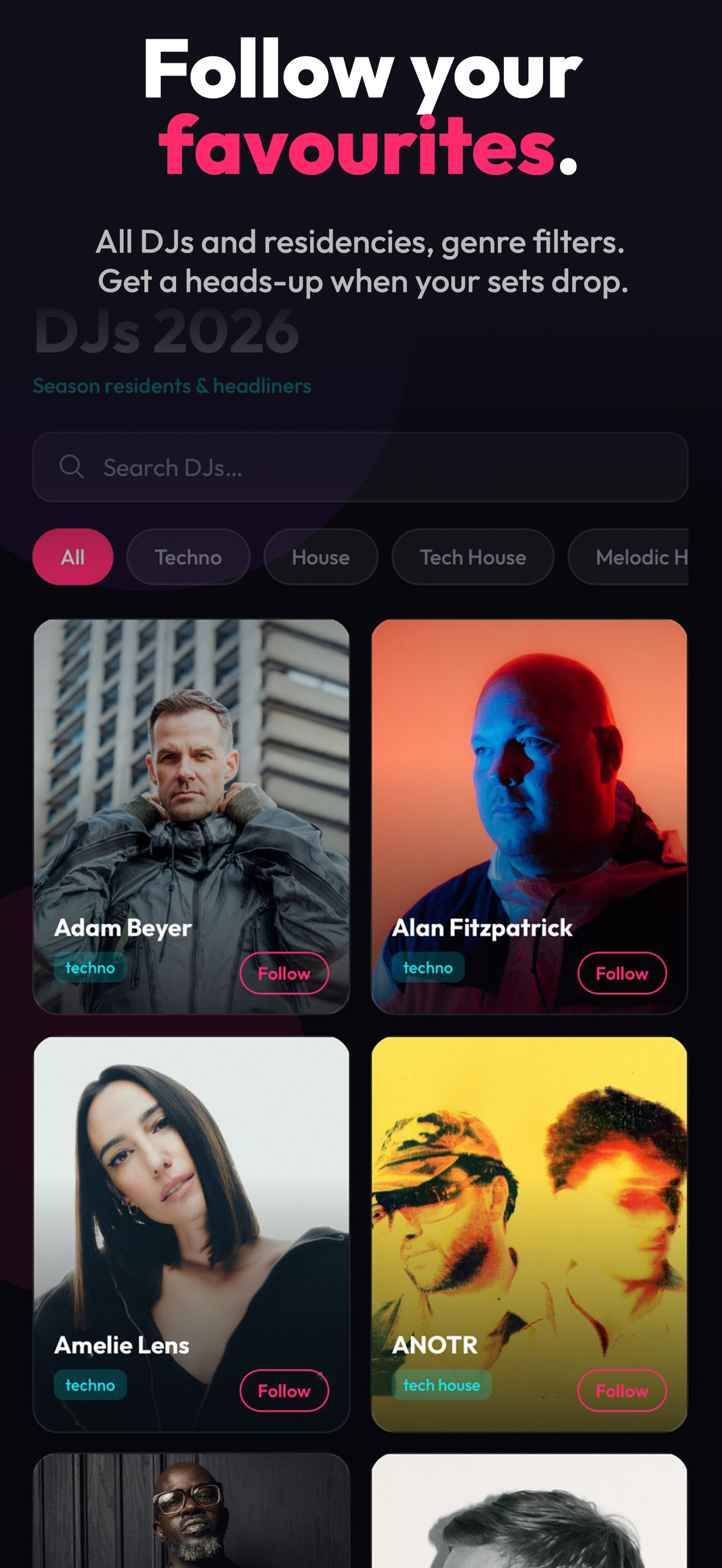DJs — all residents and headliners, follow your favourites
